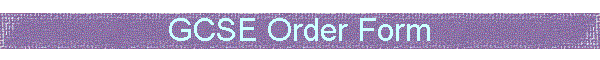 GCSE Order Form